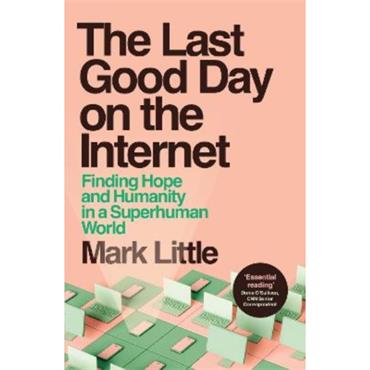 Mark Little The Last Good Day On The Internet