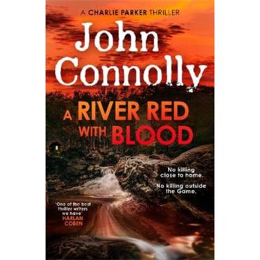 John Connolly A River Red With Blood