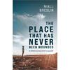 Niall Breslin The Place That Has Never Been Wounded