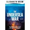 Elisabeth Braw The Undersea War