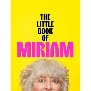 Miriam Margolyes The Little Book of Miriam