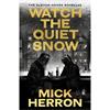 Mick Herron Watch The Quiet Snow