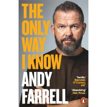 Andy Farrell The Only Way I Know: The Autobiography