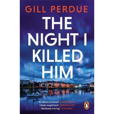 Gill Perdue The Night I Killed Him