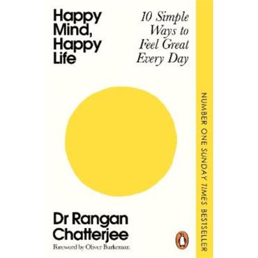 Dr Rangan Chatterjee Happy Mind, Happy Life