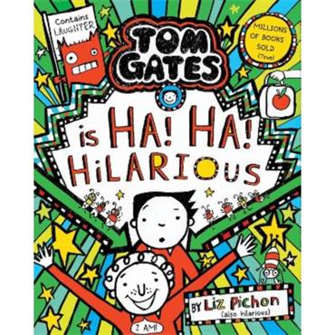 Liz Pichon Tom Gates is Ha! Ha! Hilarious (Book 23)
