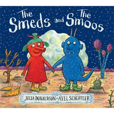 Julia Donaldson The Smeds and the Smoos