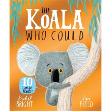 Rachel Bright The Koala Who Could