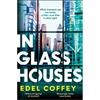 Edel Coffey In Glass Houses - Limited Signed Copies Available!