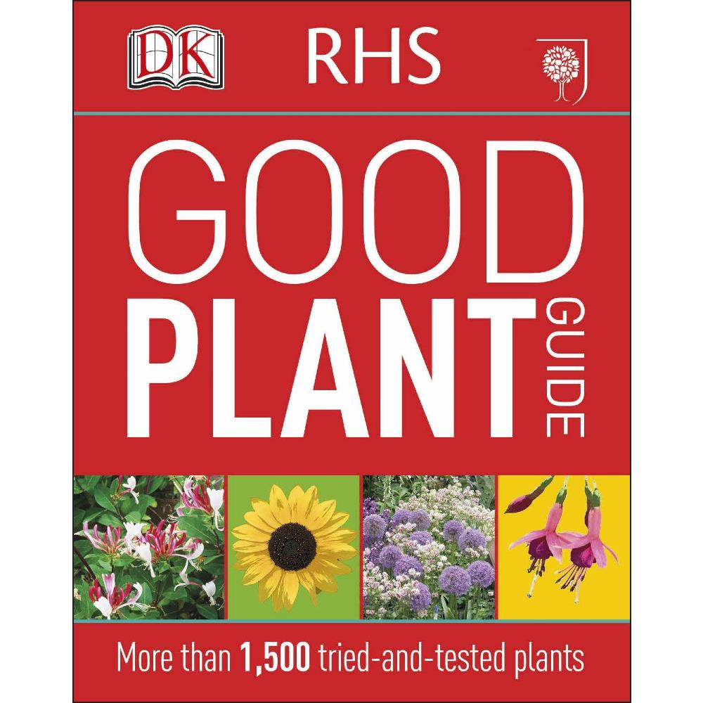 DK RHS Good Plant Guide More than 1,500 TriedandTested Plants