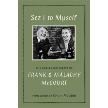 Frank Mccourt Sez I To Myself