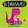 Kes Gray Oi Dinosaurs!