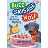 Jim Beckett Buzz Sausage Wolf And The Birthday Mystery