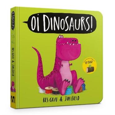 Kes Gray Oi Dinosaurs!
