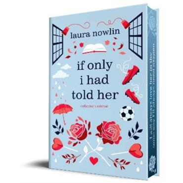 Laura Nowlin If Only I Had Told Her (Collector's Ed)