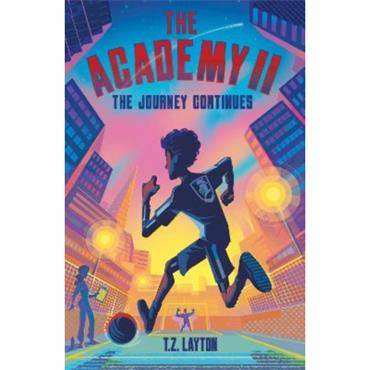 T.z. Layton The Academy II: The Journey Continues