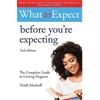 Heidi Murkoff What to Expect: Before You're Expecting 2nd Edition