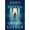 John Irving Queen Esther