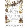 Holly Black How The King Of Elfhame Learned To Hate Stories