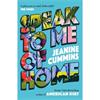 Jeanine Cummins Speak To Me Of Home