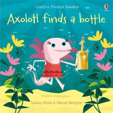 Lesley Sims Axolotl Finds A Bottle