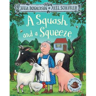 Julia Donaldson A Squash and a Squeeze