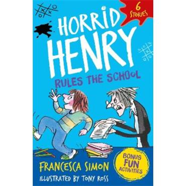 Francesca Simon Horrid Henry: Rules The School
