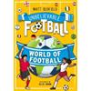 Matt Oldfield Unbelievable Football: World Of Football