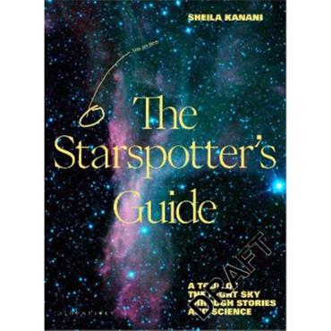 Sheila Kanani The Starspotter's Guide