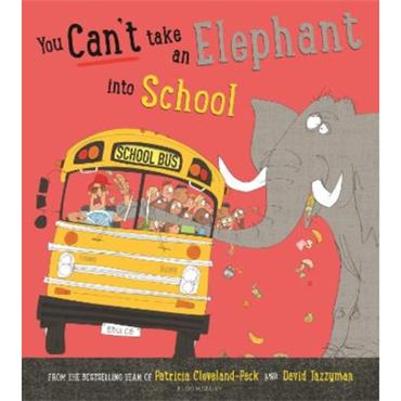 Patricia ClevelanD-Peck You Can't Take An Elephant Into School