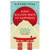 Hiroko Yoda Eight Million Ways To Happiness