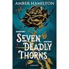 Amber Hamilton Seven Deadly Thorns