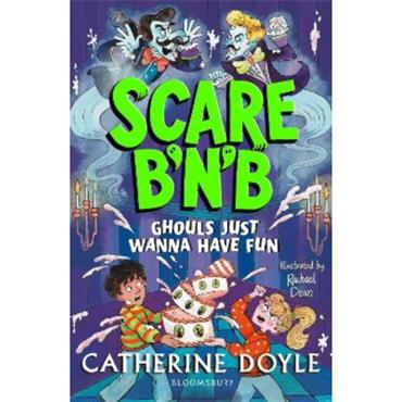 Catherine Doyle Scare B'n'B: Ghouls Just Wanna Have Fun (Book 2)