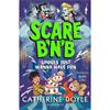 Catherine Doyle Scare B'n'B: Ghouls Just Wanna Have Fun (Book 2)