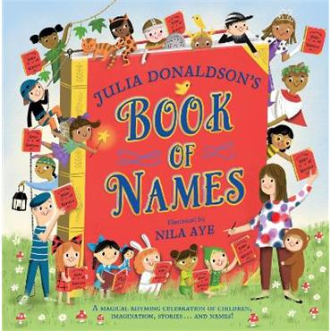 Julia Donaldson Julia Donaldson's Book of Names