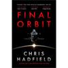 Chris Hadfield Final Orbit