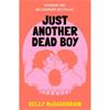 Kelly Mccaughrain Just Another Dead Boy