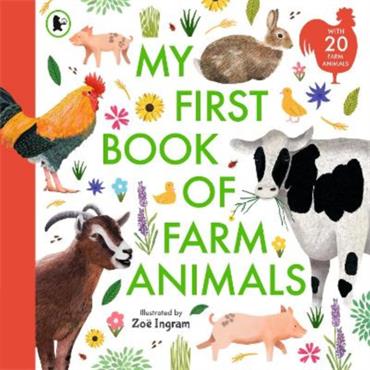Zoe Ingram My First Book Of Farm Animals