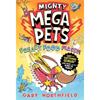 Gary Northfield Mighty Mega Pets: Freaky Food Fiasco!