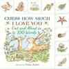 Anita Jeram Guess How Much I Love You: Out And About In 100 Words