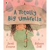 Sarah Crossan A Totally Big Umbrella