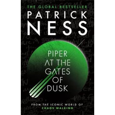Patrick Ness Piper At The Gates Of Dusk (Book 1)