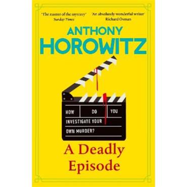 Anthony Horowitz A Deadly Episode