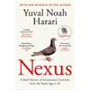 Yuval Noah Harari Nexus: A Brief History Of Information Networks From The Stone Age To AI