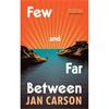 Jan Carson Few And Far Between