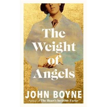 John Boyne The Weight of Angels