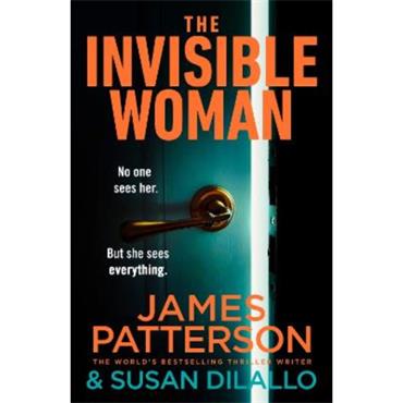 James Patterson The Invisible Woman