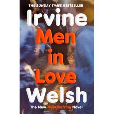 Irvine Welsh Men In Love