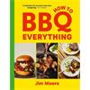 Jim Moore How To BBQ Everything