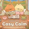 Cherry Lam Cosy Calm: Cute And Relaxing Colouring Book